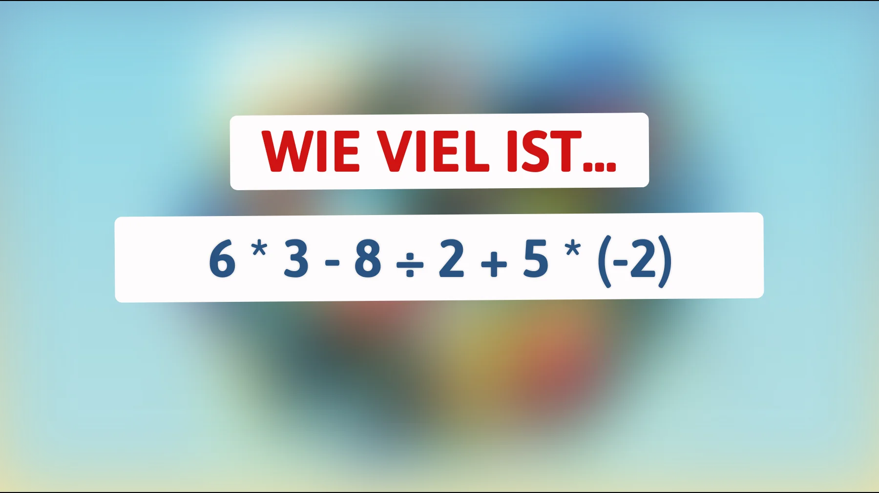99% liegen falsch: kannst du dieses simple Mathe-Rätsel wirklich richtig lösen?"