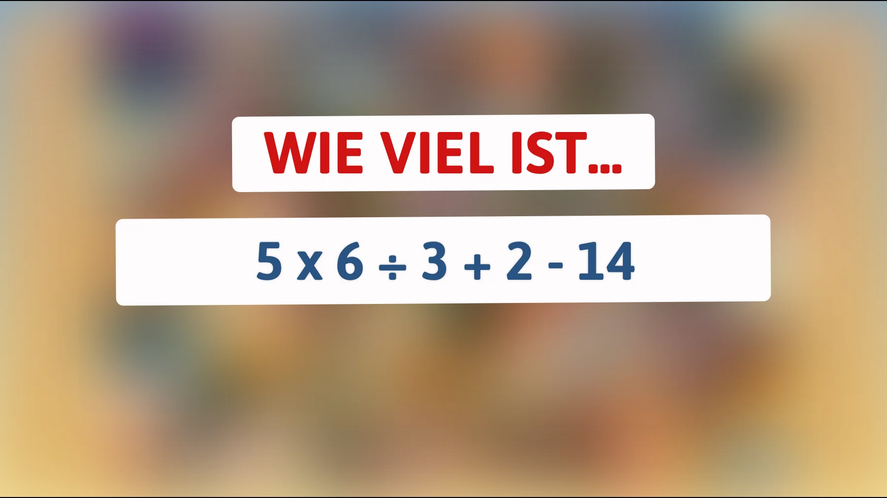 Nur die Schlauesten lösen das: Schaffst du diese einfache Rechnung ohne Fehler?"