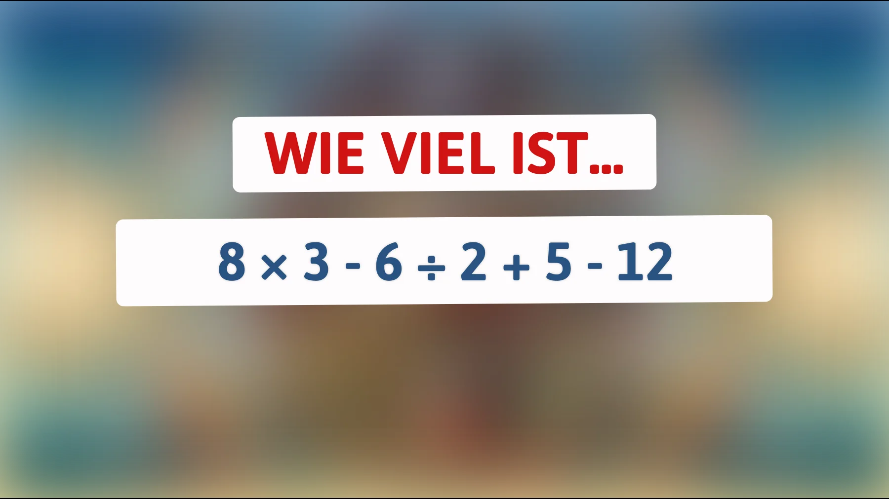 Schaffst du dieses einfache Rechenspiel oder bist du raus? 99 % scheitern an dieser Aufgabe!"