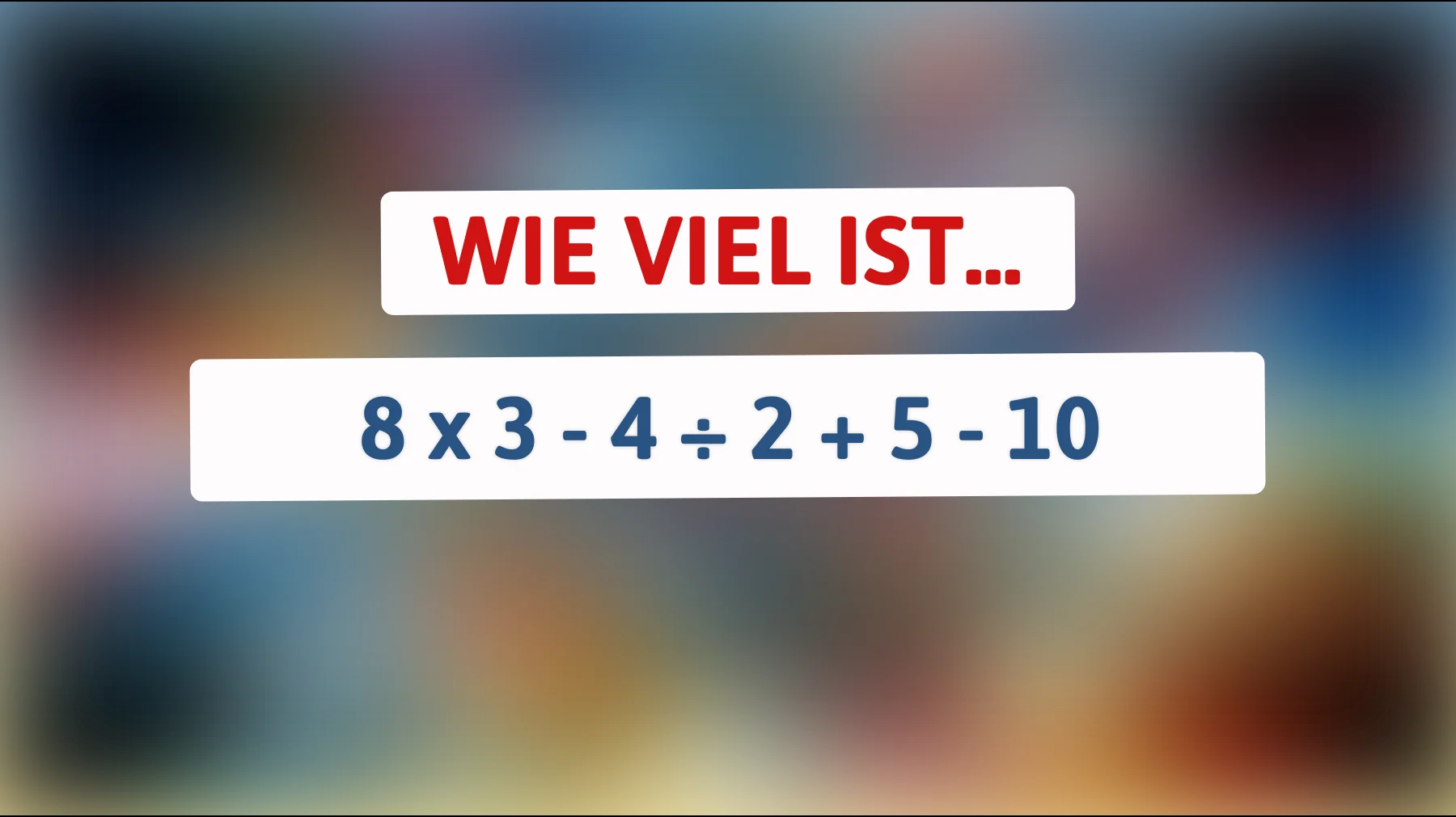 nur 1 von 10 löst diese einfache rechnung richtig – gehörst du dazu?"